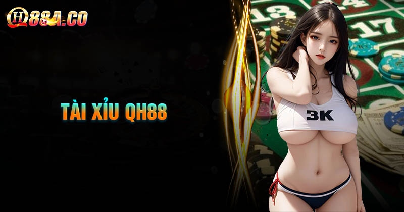 Giới thiệu về trò chơi tài xỉu QH88