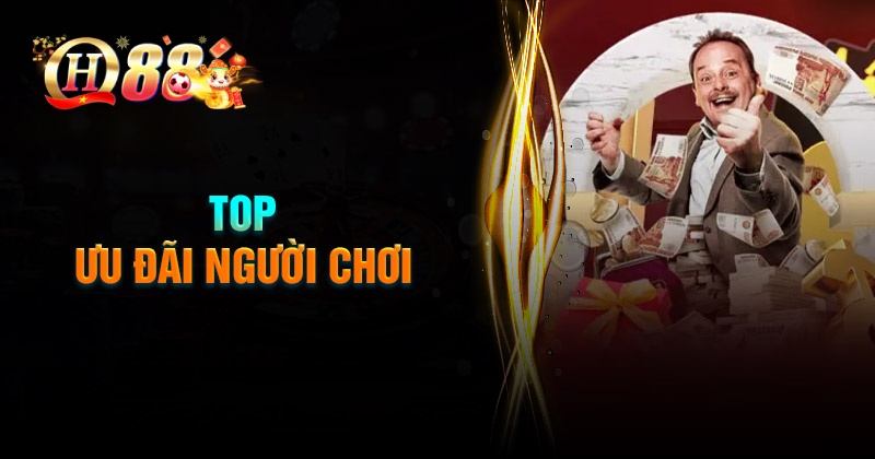 Top những ưu đãi người chơi QH88 cực hấp dẫn