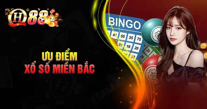 Ưu điểm khi chơi xổ số miền Bắc tại QH88
